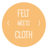 Felt Meets Cloth
